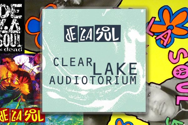 De La Soul - Clear Lake Audiotorium